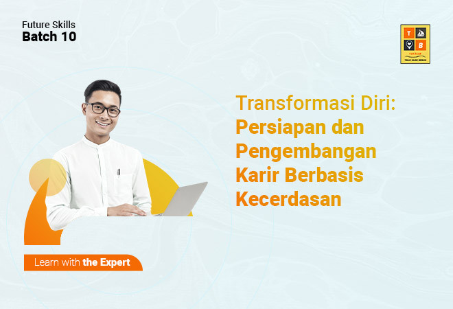 Transformasi Diri: Persiapan dan Pengembangan Karir Berbasis Kecerdasan Sosial-Emosional