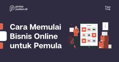 8 cara memulai bisnis online dari nol sampai sukses mendapatkan pembeli