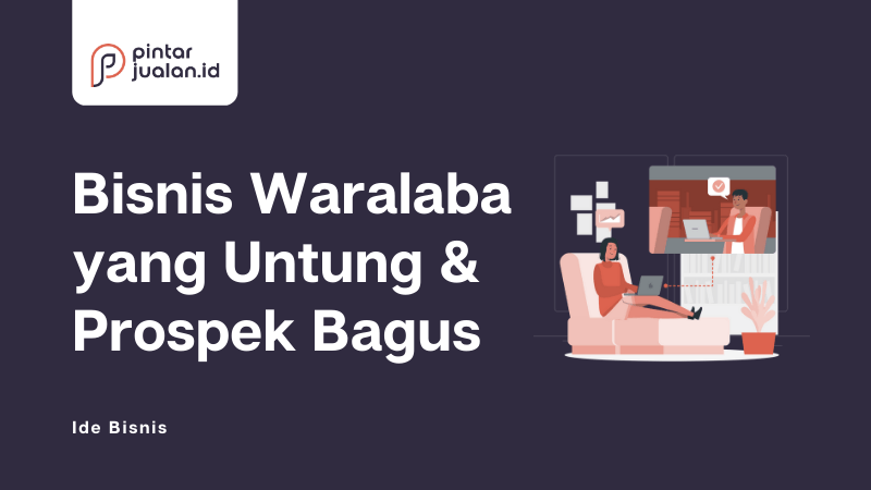 30 bisnis waralaba menguntungkan dan menjanjikan, cepat gak pake ribet