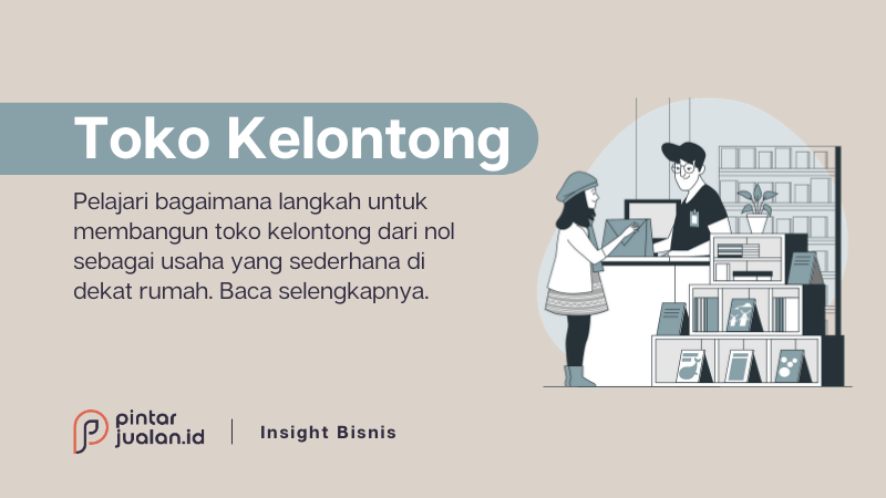 Cara memulai usaha toko kelontong sederhana [panduan praktis]