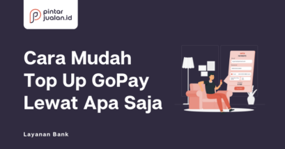 Cara top up gopay lewat m-banking, atm, minimarket [lengkap]