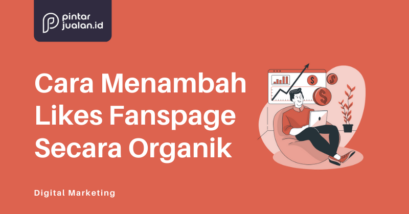 Cara menambah like fanspage facebook secara organik untuk jualan online