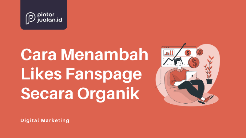 Cara menambah like fanspage facebook secara organik untuk jualan online