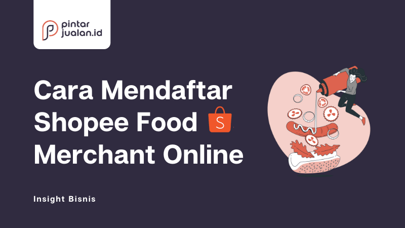 Cara daftar shopee food (merchant) secara online