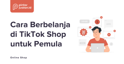 Cara belanja di tiktok shop untuk pemula dari daftar sampai checkout