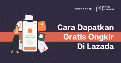 Cara mendapatkan gratis ongkir lazada (makin hemat & anti ribet)