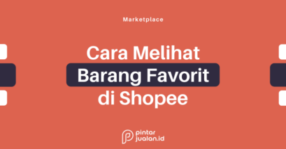 Cara melihat barang favorit di shopee web pc laptop dan hp