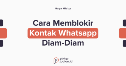 Cara memblokir kontak whatsapp diam-diam tanpa ketahuan