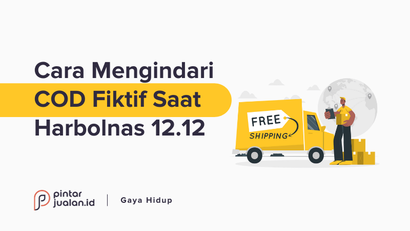 Cara menghidari cod fiktif saat harbolnas 12. 12