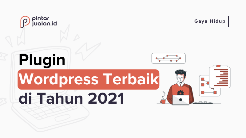 7 plugin wordpress terbaik wajib diinstall di tahun 2022