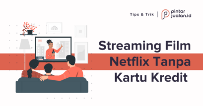 Cara daftar netflix & berlangganan tanpa kartu kredit gratis 30 hari