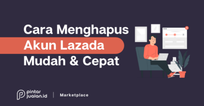 Cara hapus akun lazada permanen di hp [untuk seller & pembeli]