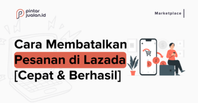 Cara membatalkan pesanan di lazada yang sudah diproses & cod