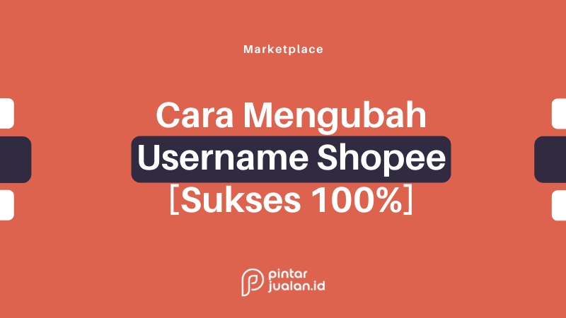 Cara ubah username shopee lewat hp & pc [hanya 5 menit]