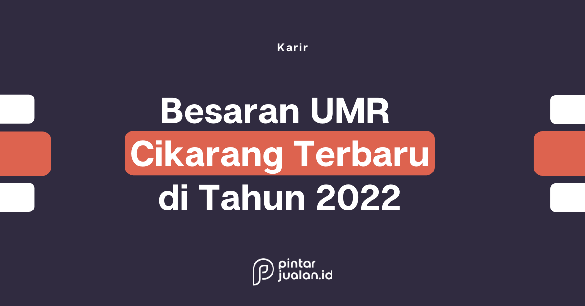 Umr cikarang terbaru 2022 dan beberapa daerah di jawa barat