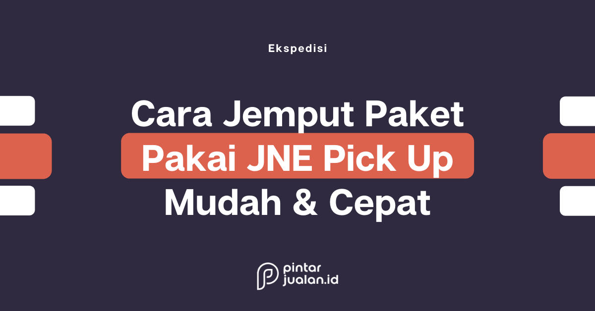 Cara jemput paket pakai jne pick up service mudah & cepat