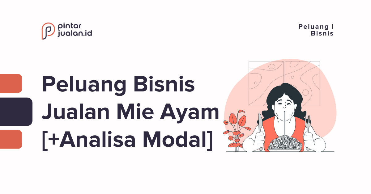 Peluang usaha bisnis jualan mie ayam [+analisa & tips laris]