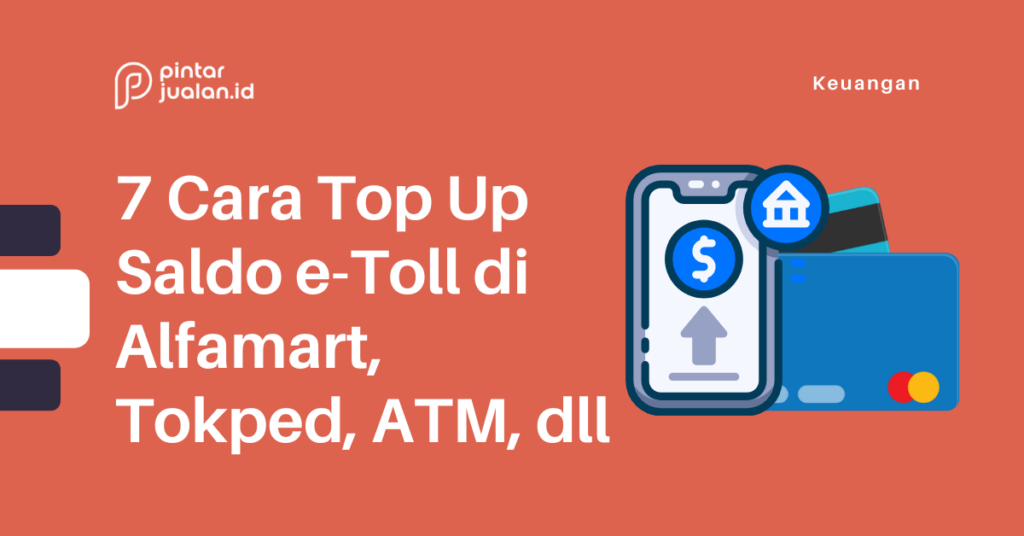 Cara Top Up Saldo E Toll Di Alfamart Tokped Atm Dll