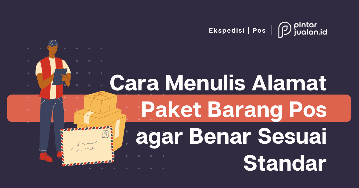 Cara menulis alamat paket barang pos agar benar sesuai format