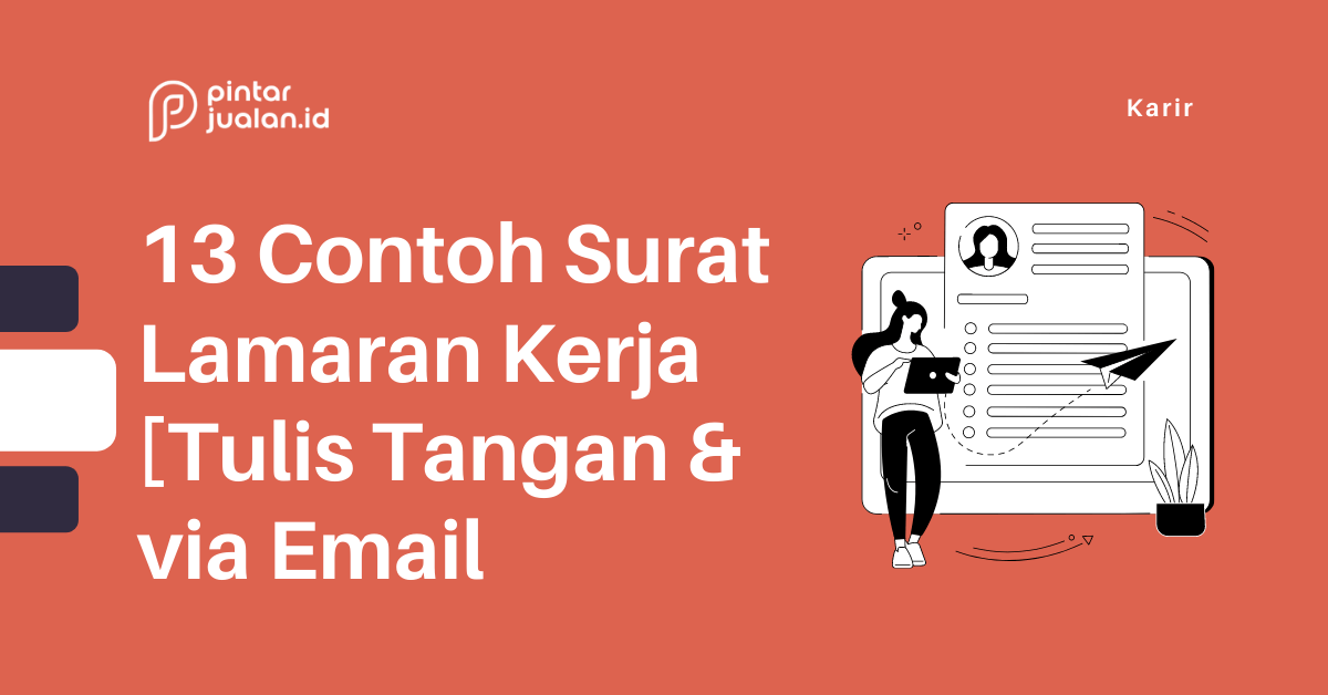 13 contoh surat lamaran kerja [tulis tangan & via email]