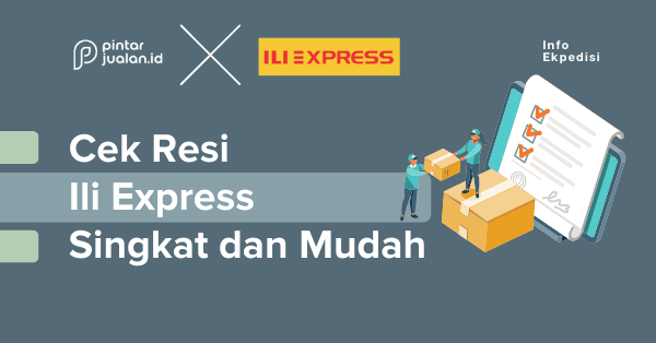 Cek resi ili express – hanya 3 langkah mudah