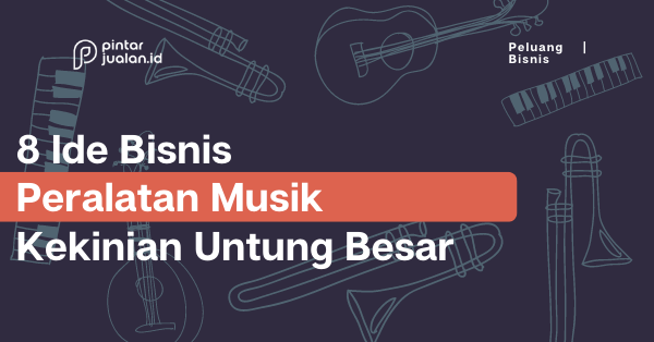 8 ide bisnis peralatan musik kekinian untung besar