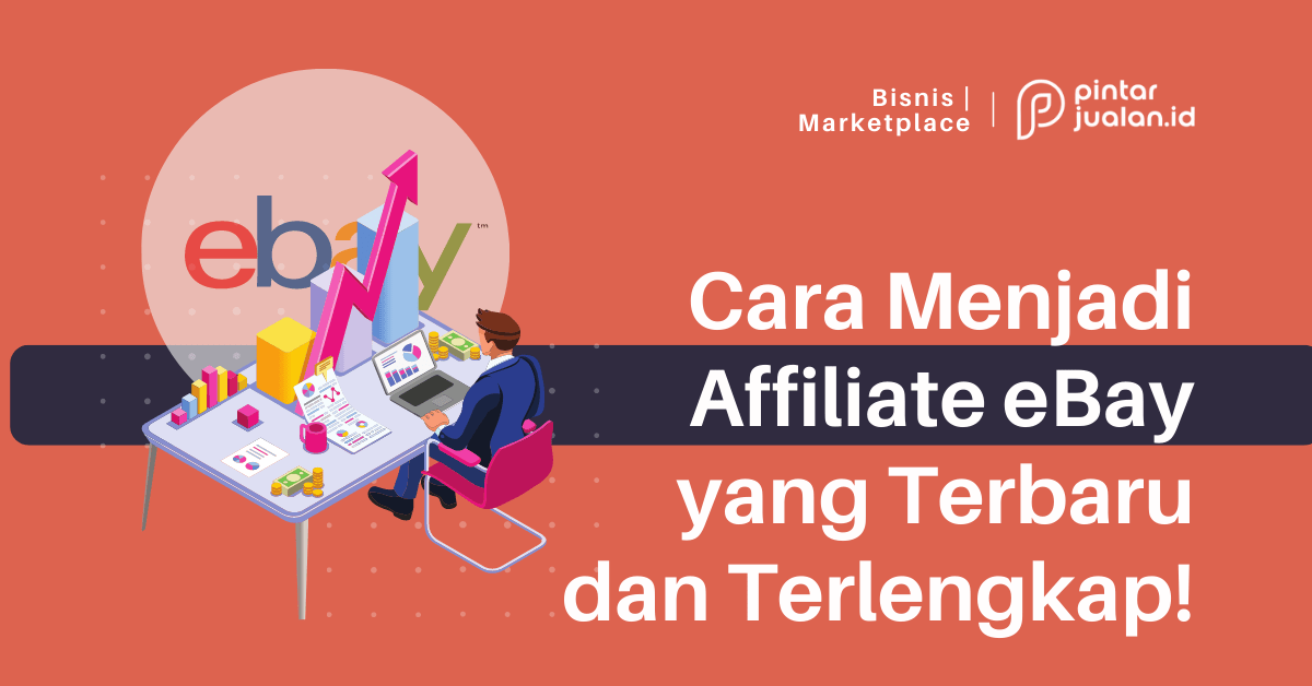 Cara menjadi affiliate ebay yang terbaru dan terlengkap!