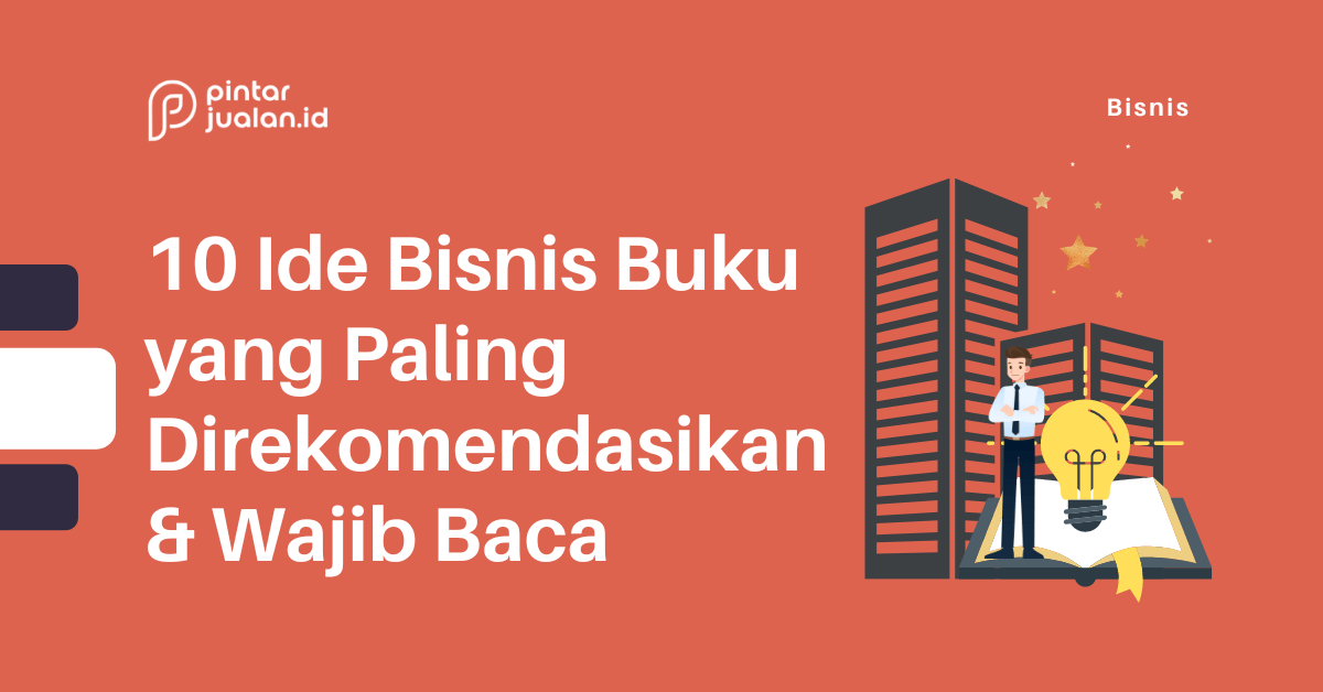 10 ide bisnis buku yang paling direkomendasikan & wajib baca