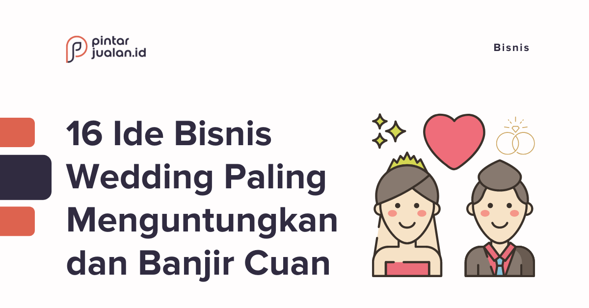 16 ide bisnis wedding paling menguntungkan dan banjir cuan