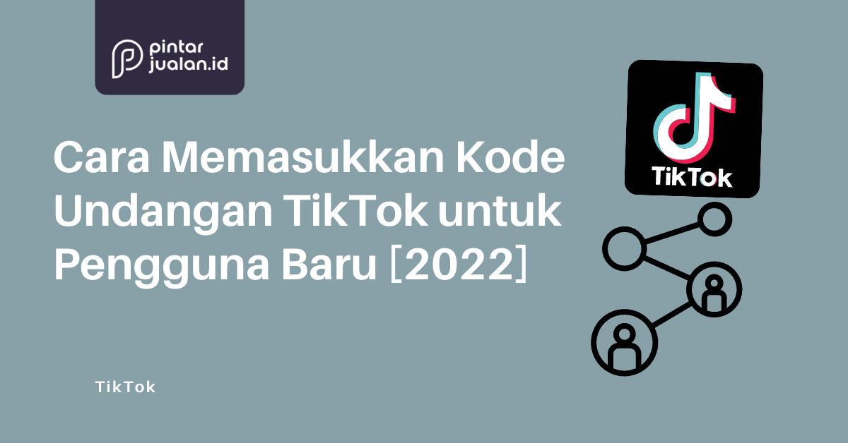 Cara memasukkan kode undangan tiktok untuk pengguna baru [2022]