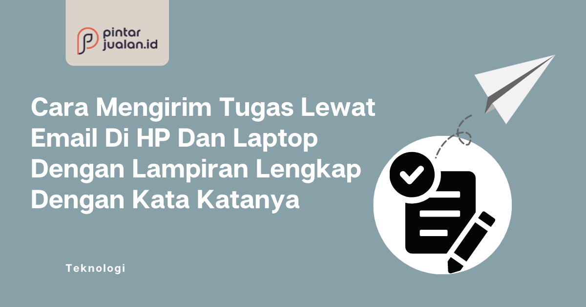 Cara mengirim tugas lewat email via hp dan laptop dengan lampiran