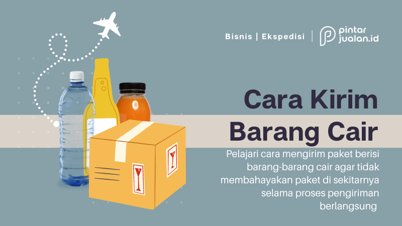 Cara kirim barang cair lewat ekspedisi (jne, jnt, id express, tiki, dll)