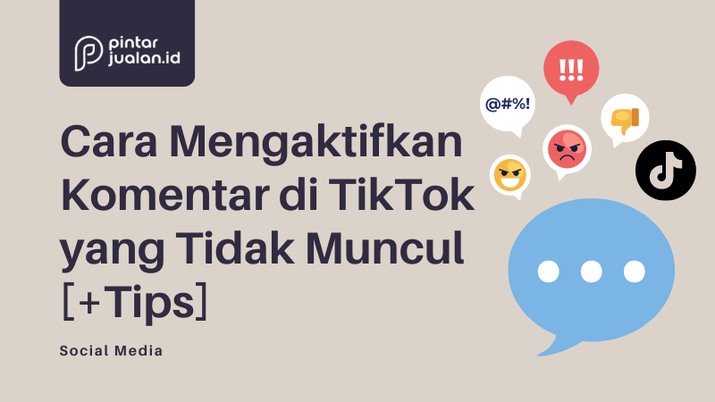 Cara mengaktifkan komentar di tiktok yang tidak muncul [+tips]