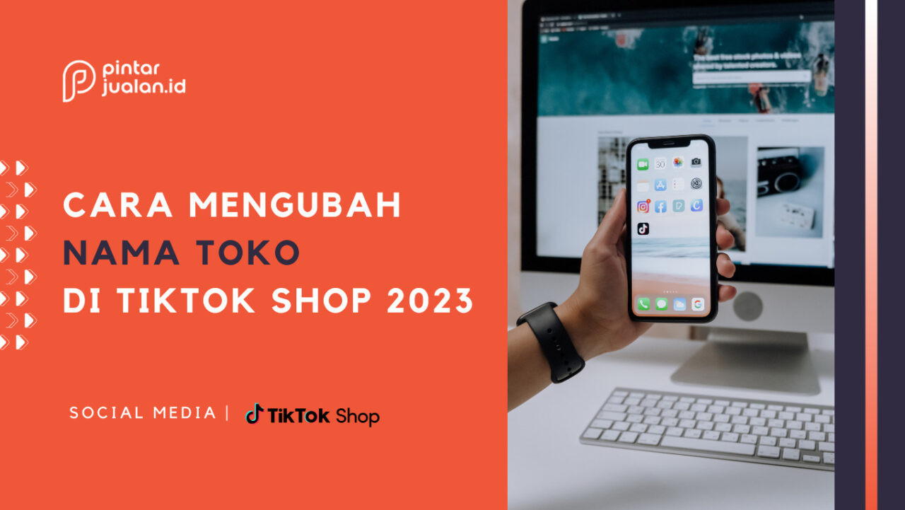 Cara Mengubah Nama Toko Di Tiktok Shop Update Terbaru