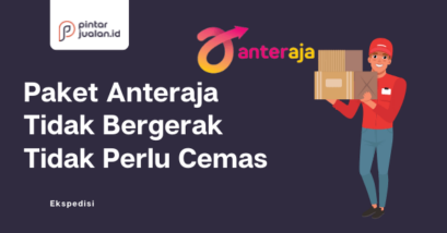 Paket anteraja tidak bergerak tidak perlu cemas