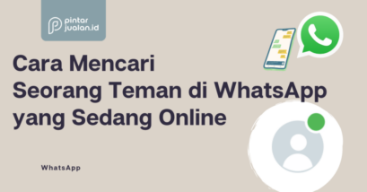 Cara mencari seorang teman di whatsapp yang sedang online