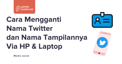 Cara mengganti nama twitter dan nama tampilannya via hp & laptop