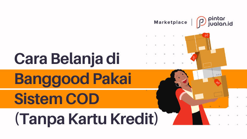 Cara belanja di banggood pakai sistem cod (tanpa kartu kredit)