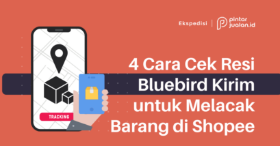 4 cara cek resi bluebird kirim untuk melacak barang di shopee