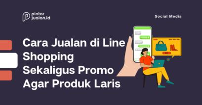 Cara jualan di line shopping sekaligus promo agar produk laris