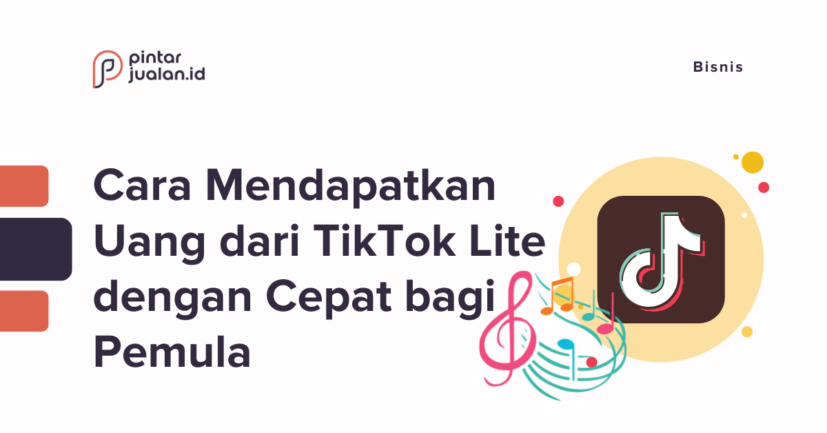 Cara mendapatkan uang dari tiktok lite dengan cepat bagi pemula