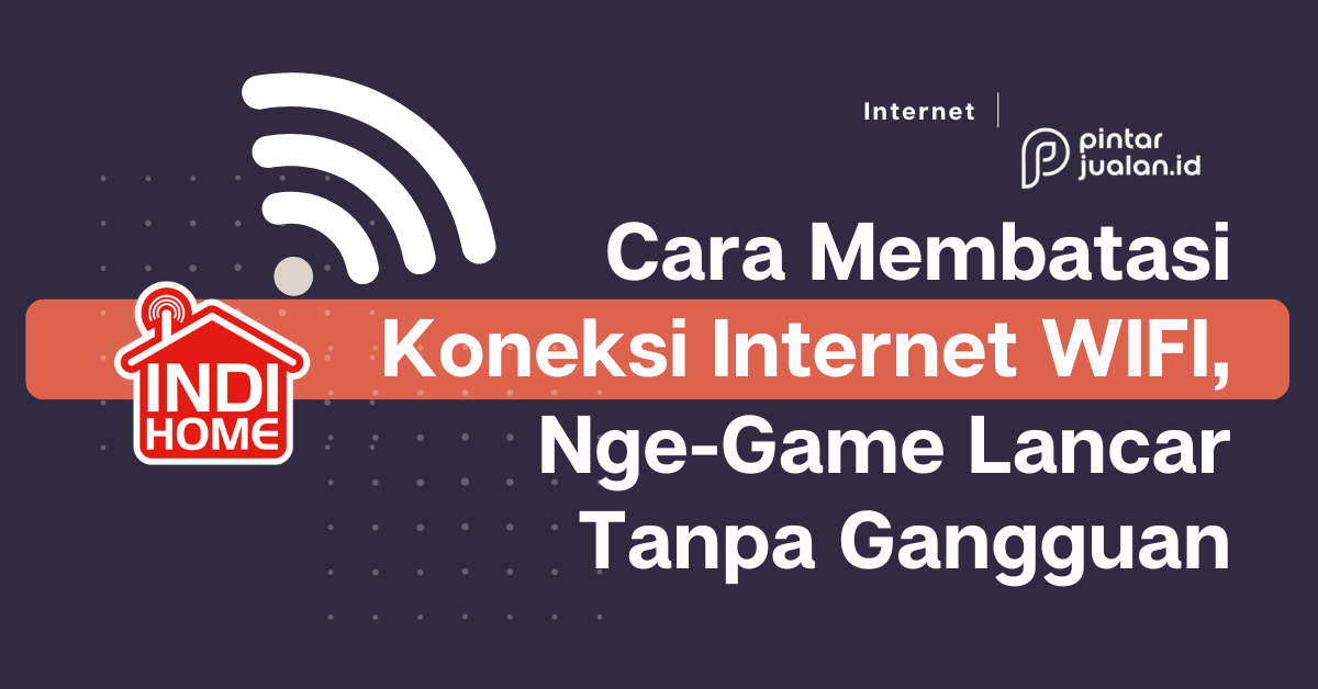 9 cara membatasi koneksi internet wifi, nge-game lancar tanpa gangguan