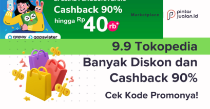 Catat kode promo 9. 9 tokopedia september 2022, banyak diskon & cashback 90%!