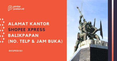 Daftar shopee express balikpapan [lokasi, no. Telepon, & jam buka]