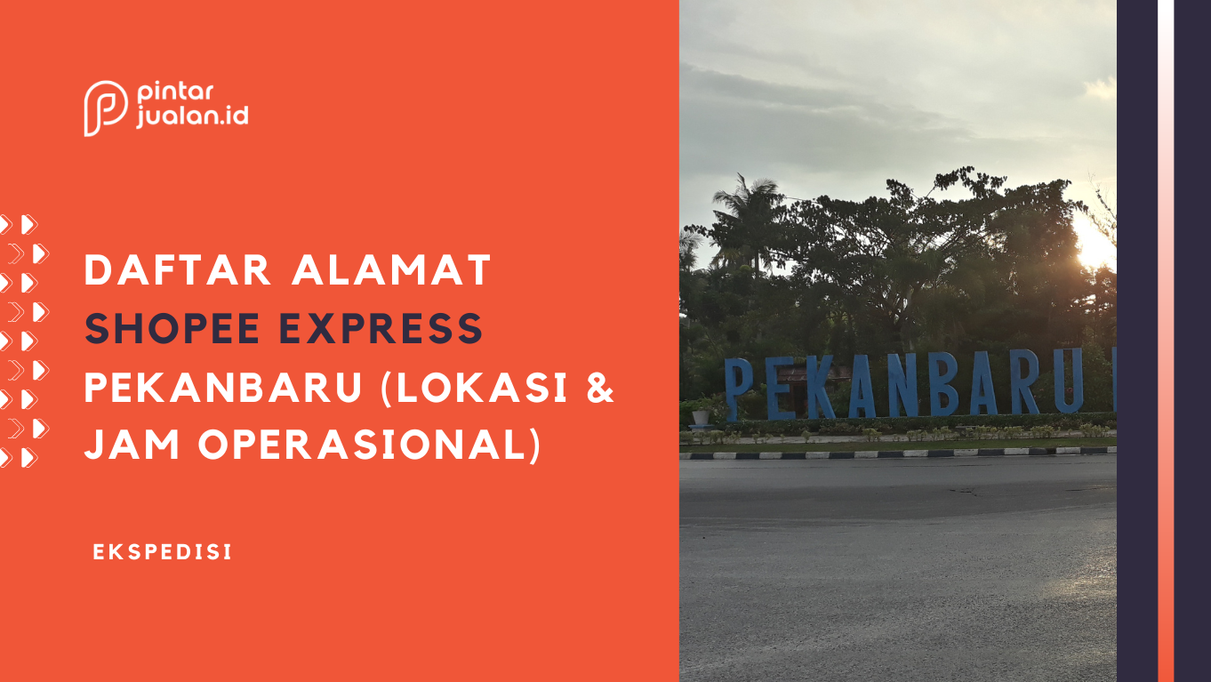 Daftar shopee express pekanbaru (alamat, no. Telepon, & jam buka)