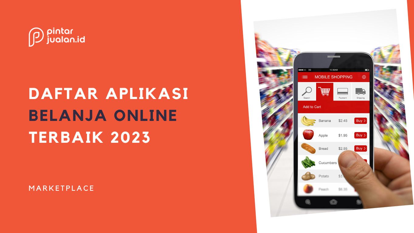 13 aplikasi belanja online terbaik 2023 di indonesia!