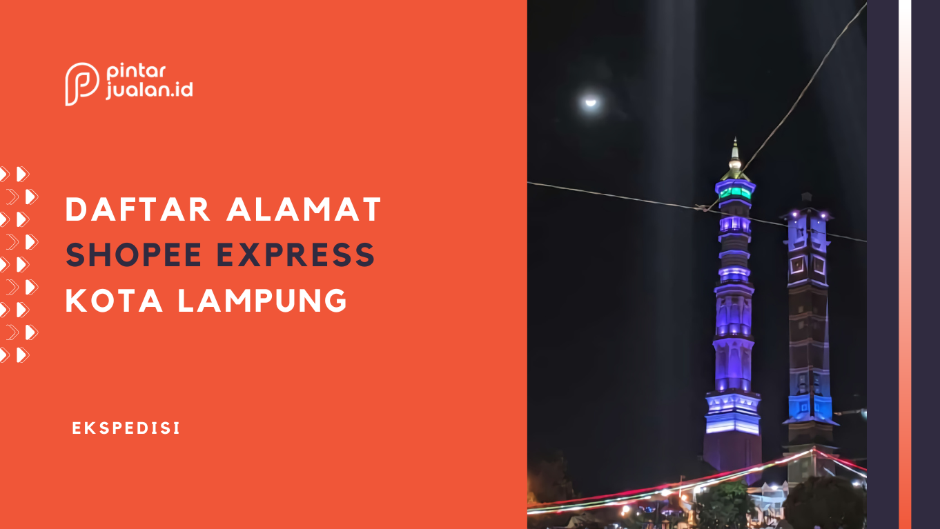 Daftar alamat shopee express lampung [nomor telepon & jam buka]