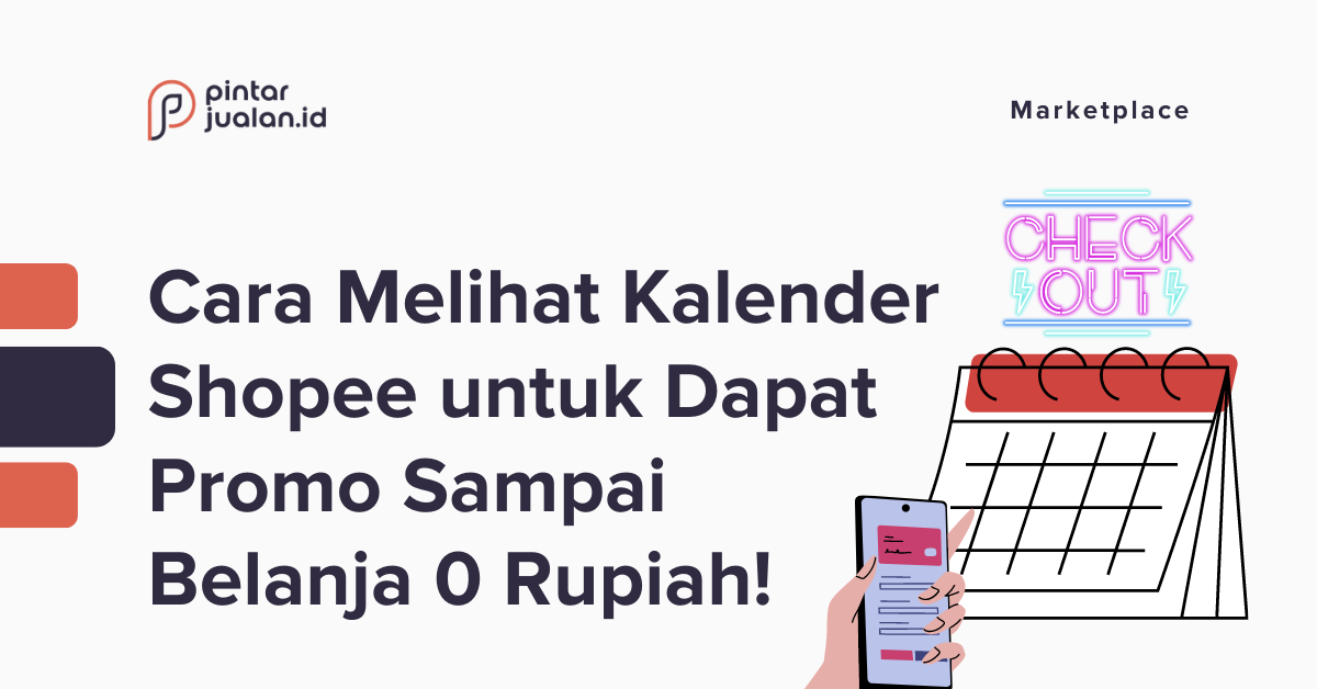 Cara melihat kalender shopee untuk dapat promo sampai belanja 0 rupiah!