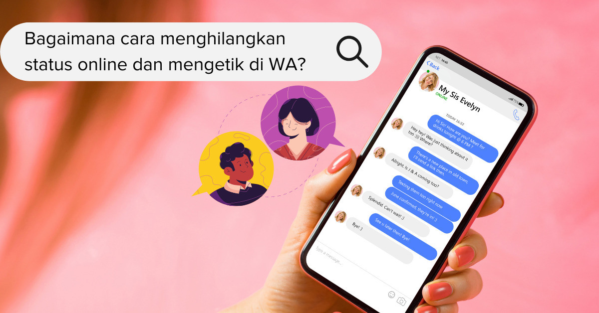 Cara agar WhatsApp Tidak Terlihat Online dan Mengetik di Semua HP