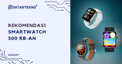 Rekomendasi Smartwatch 500 Ribuan Terbaik 2024, Fungsional dan Tampil Gaya